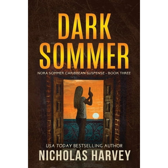 Nora Sommer Caribbean Suspense Dark Sommer, Book 3, (Paperback)