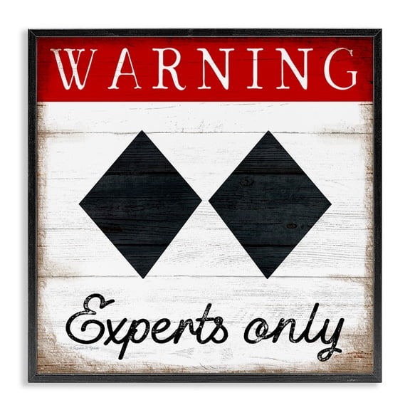 Stupell Industries Farmhouse Warning Experts Only Double Black Diamond Rustic Sign Black Framed Giclee Art, 12 x 12, by Elizabeth Tyndall