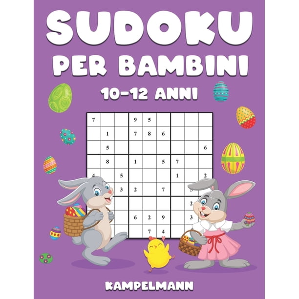 Sudoku Per Bambini 10 12 Anni 200 Sudoku Large Facili Da Risolvere Con 