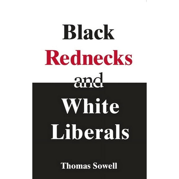 Black Rednecks & White Liberals : Hope, Mercy, Justice and Autonomy in the American Health Care System