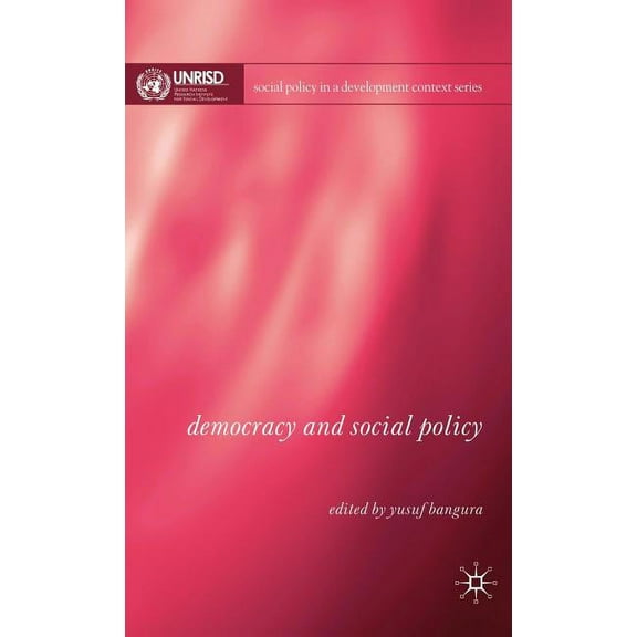 Social Policy in a Development Context Democracy and Social Policy, (Hardcover)
