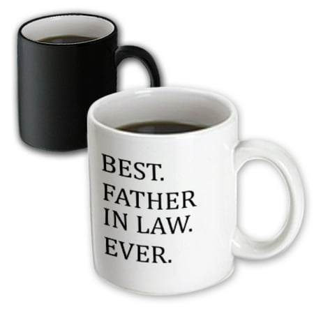 3dRose Best Father in Law Ever - Fun humorous Gifts for the Inlaws - family humor - black text, Magic Transforming Mug, (Best Gift For Father In Law)