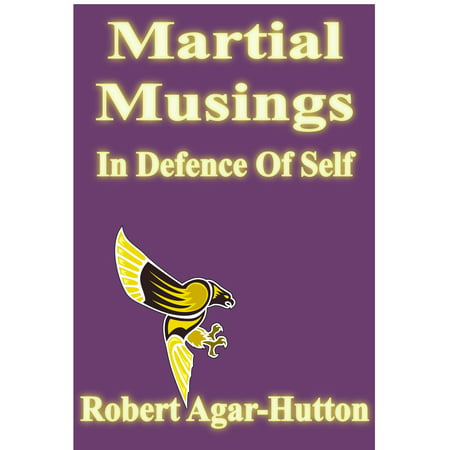 Martial Musings: In Defence Of Self - eBook