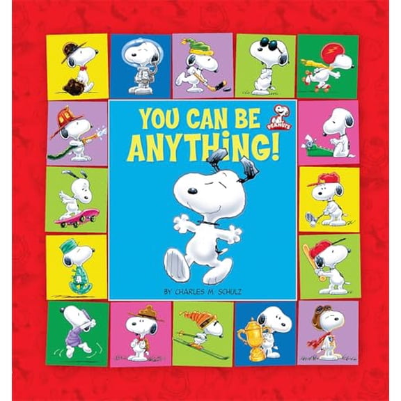Pre-Owned Peanuts: You Can Be Anything! (Hardcover) 0762435836 9780762435838