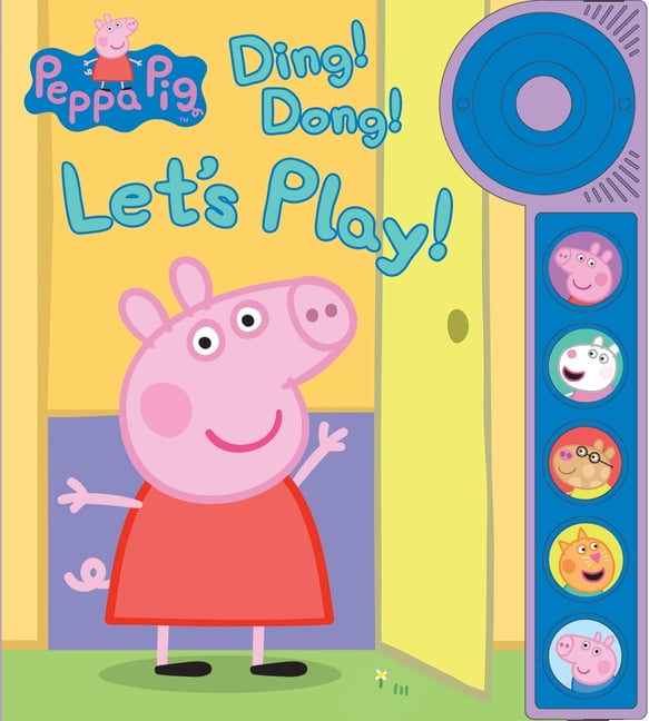 Peppa Pig: Ding! Dong! Let's Play! Sound Book (Board book) Peppa Pig: Ding! Dong! Let's Play! Sound Book (Board book)