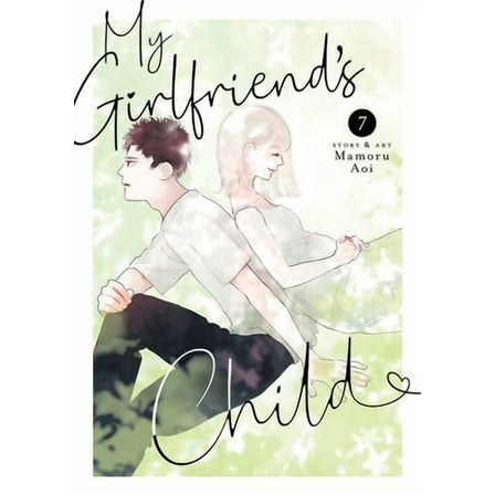 My Girlfriend's Child Vol. 7