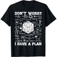 thumbnail image 1 of Don't Worry I Have A Plan divertida Dungeon Chaotic Dragon Camiseta para hombre, 1 of 7