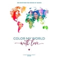 thumbnail image 1 of Pre-Owned Color My World With Love (2021 Women Devotional), 9780816366606, 0816366608, Paperback,, 1 of 1
