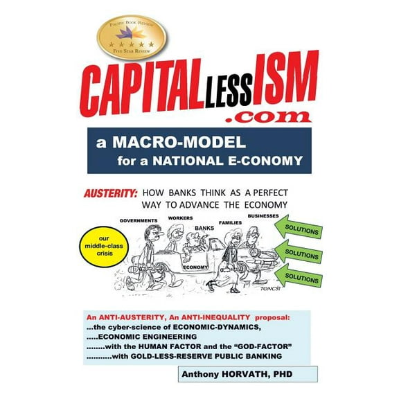CAPITALlessISM: A Macro Model for a strong National E-conomy (Paperback)