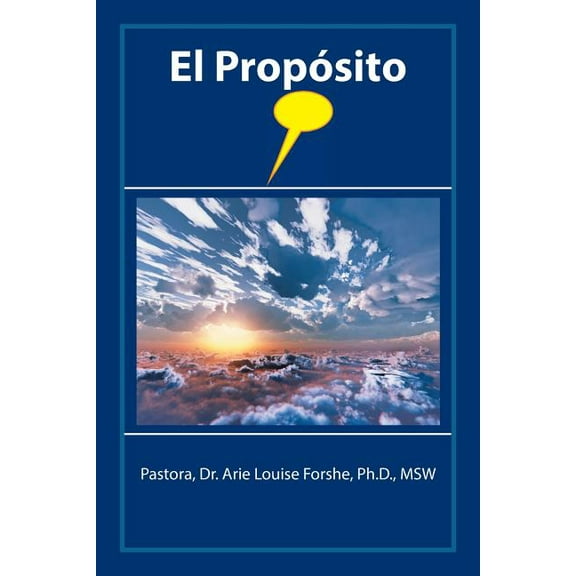 El Propósito (Paperback)