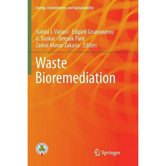Energy, Environment, and Sustainability Waste Bioremediation, (Paperback)
