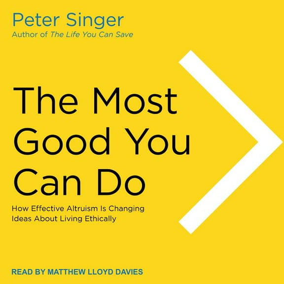 The Most Good You Can Do (Audiobook)
