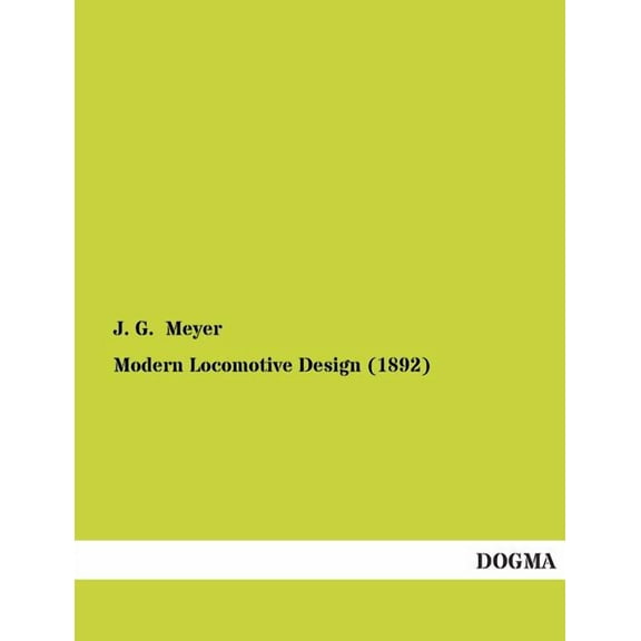 Modern Locomotive Design (1892) (Paperback)