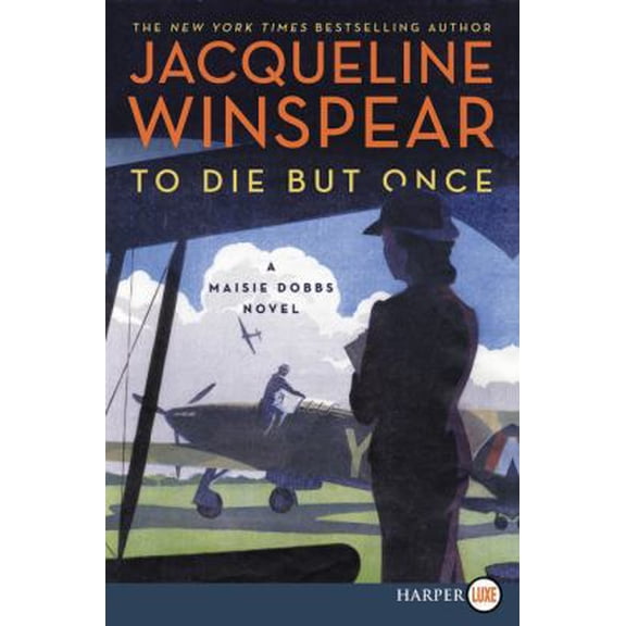Pre-Owned To Die But Once: A Maisie Dobbs Novel (Paperback) 0062792040 9780062792044
