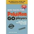 thumbnail image 1 of Pre-Owned Mini Hacks for Pokémon Go Players: Secret Tips for Mastering the Game (Hardcover) 151072155X 9781510721555, 1 of 1