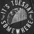 thumbnail image 2 of Mens It's Tuesday Somewhere T Shirt Funny Taco Tuesday Mexican Food Graphic Tee Graphic Tees, 2 of 7