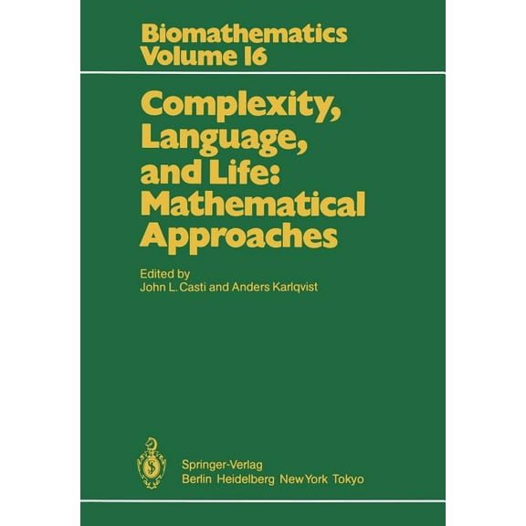 Biomathematics Complexity, Language, and Life: Mathematical Approaches, Book 16, (Paperback)
