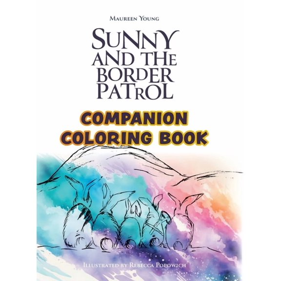 Sunny and the Border Patrol Companion Coloring Book: The Eastside Series, (Hardcover)