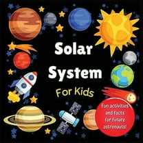 Solar System for Kids: Space activity book for budding astronauts who love learning facts and exploring the universe, pl, (Paperback)