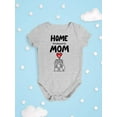 thumbnail image 3 of Home Is Where Mom Is Bodysuit Infant -Smartprints Designs,  Newborn, 3 of 4