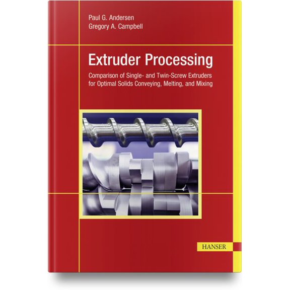 Pre-Owned Extruder Processing : Comparison of Single- And Twin-Screw Extruders for Optimal Solids Conveying, Melting, and Mixing (Hardcover)