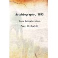 thumbnail image 1 of Autobiography, 1893 1893 [Hardcover], 1 of 1