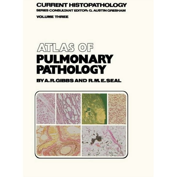 Current Histopathology Atlas of Pulmonary Pathology, Book 3, (Hardcover)