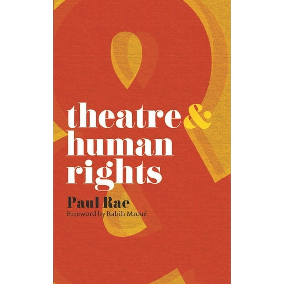 Theatre and Theatre & Human Rights, Book 12, (Paperback)