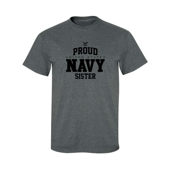 Proud United States Navy SISTER Adult Short Sleeve T-shirt