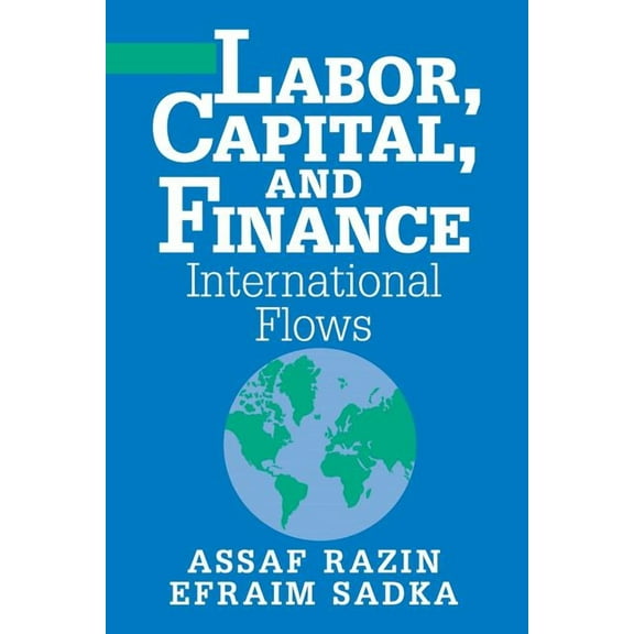 Labor, Capital, and Finance, (Paperback)