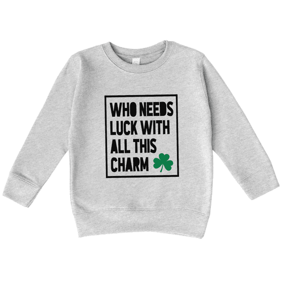Bump and Beyond Designs St. Patrick's Day Sweatshirt, Who Needs Luck With All This Charm (Heather Grey 2T)