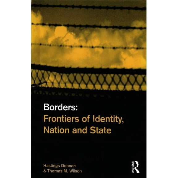Borders: Frontiers of Identity, Nation and State, (Paperback)