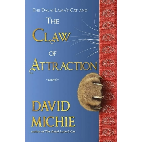 The Dalai Lama's Cat and the Claw of Attraction, (Paperback)