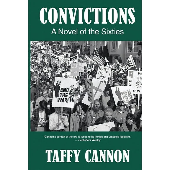 Convictions: A Novel of the Sixties, (Paperback)