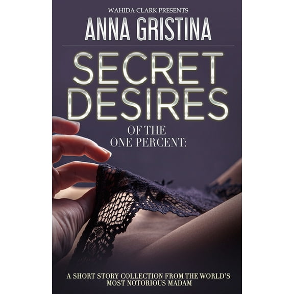 Secret Desires of the One Percent, (Paperback)