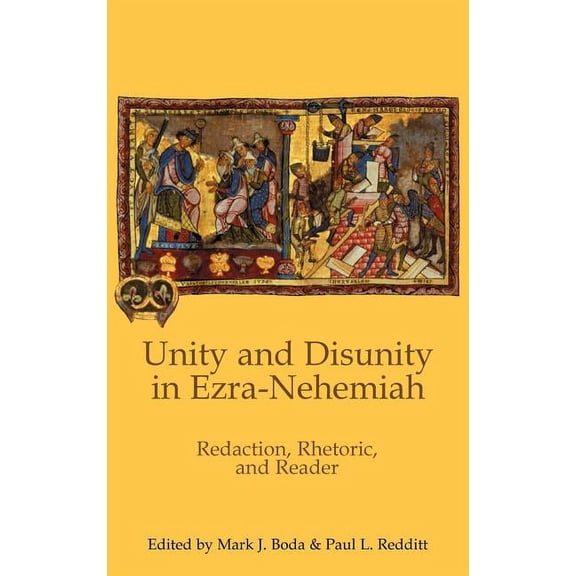 Hebrew Bible Monographs: Unity and Disunity in Ezra-Nehemiah: Redaction, Rhetoric, and Reader (Hardcover)