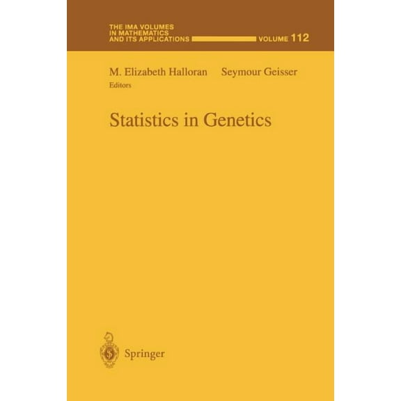 IMA Volumes in Mathematics and Its Appli Statistics in Genetics, Book 112, (Paperback)