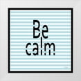 thumbnail image 1 of Murdock, Ramona 12x12 White Modern Wood Framed Museum Art Print Titled - Be Calm, 1 of 4
