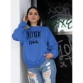 thumbnail image 2 of Better Things Are Coming. Sweatshirt Women -Image by Shutterstock, Female Large, 2 of 4