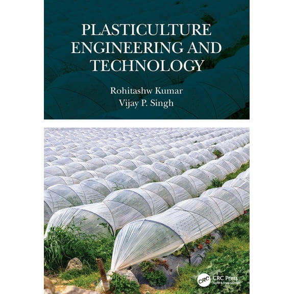 Plasticulture Engineering and Technology, (Paperback)