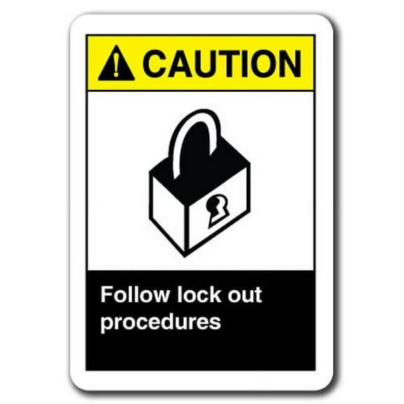 Caution Sign - Caution Follow Lock Out Procedures 7"x10" Plastic Safety Sign ansi osha