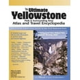 thumbnail image 1 of Pre-Owned The Ultimate Yellowstone Park & Surrounding Area Atlas and Travel Encyclopedia (Paperback) 1888550163 9781888550160, 1 of 1