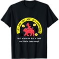 thumbnail image 1 of You Cant Buy Happiness, But You Can Buy A Dog - Camiseta divertida, 1 of 2