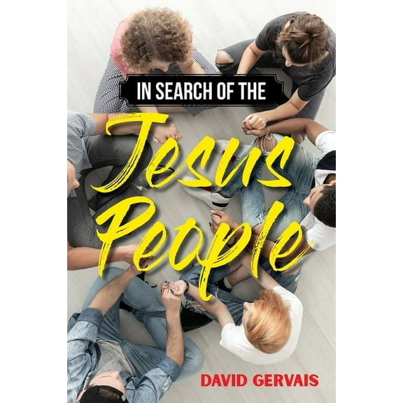 In Search of the Jesus People, (Paperback)