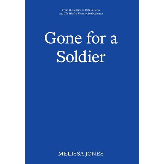 Gone For A Soldier, (Hardcover)