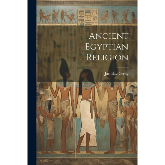 Ancient Egyptian Religion, (Paperback)