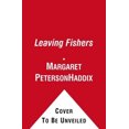 thumbnail image 4 of Leaving Fishers, Margaret Peterson Haddix Paperback, 4 of 4