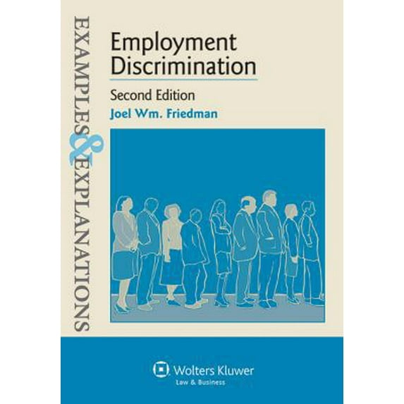 Pre-Owned Employment Discrimination (Examples & Explanations) (Paperback) 1454816104 9781454816102