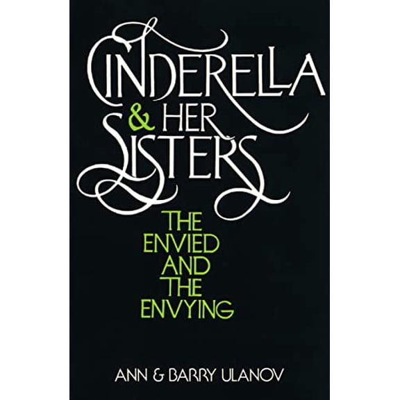 Pre-Owned Cinderella and Her Sisters: The Envied and the Envying (Paperback) 0664244823 9780664244828