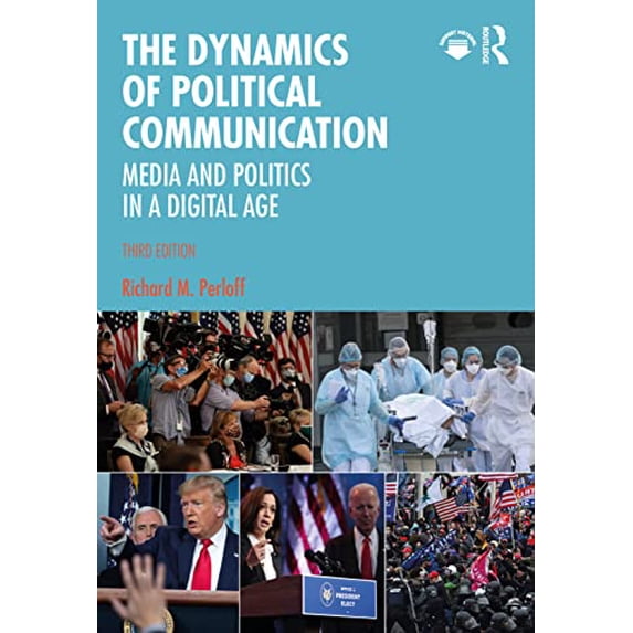Pre-Owned The Dynamics of Political Communication, 9780367279417, 036727941X, Paperback, 3 edition
